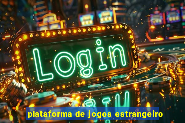 plataforma de jogos estrangeiro